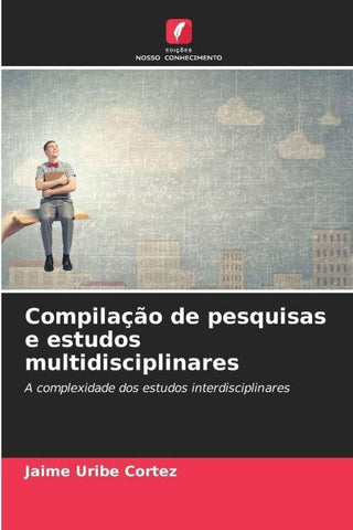 Compilação de pesquisas e estudos multidisciplinares