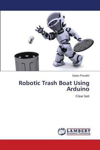 Robotic Trash Boat Using Arduino