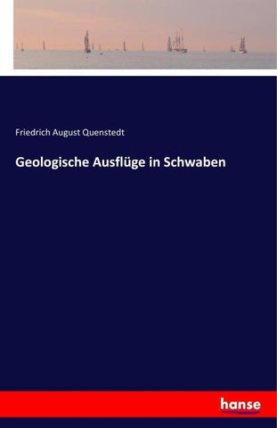 Geologische Ausflüge in Schwaben