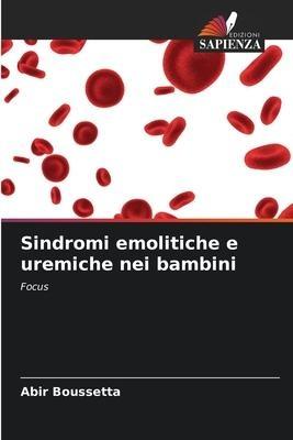 Sindromi emolitiche e uremiche nei bambini