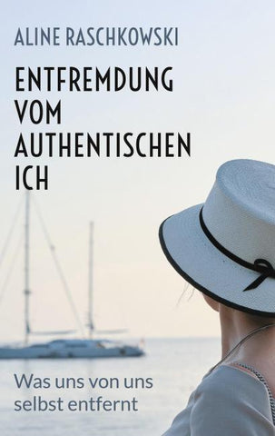 Entfremdung vom authentischen Ich