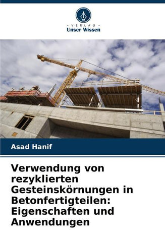 Verwendung von rezyklierten Gesteinskörnungen in Betonfertigteilen: Eigenschaften und Anwendungen
