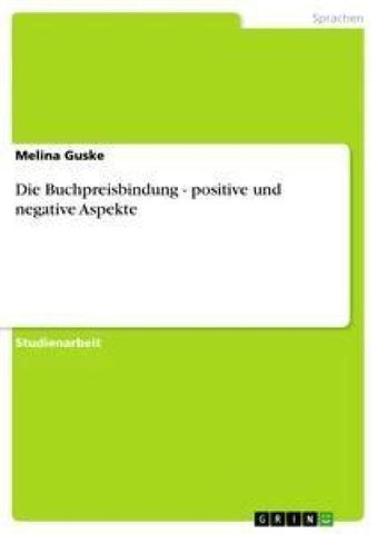 Die Buchpreisbindung - positive und negative Aspekte