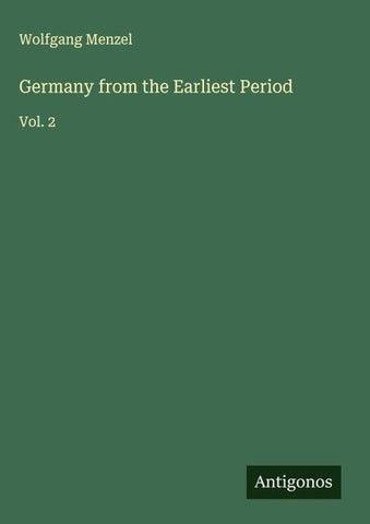Germany from the Earliest Period
