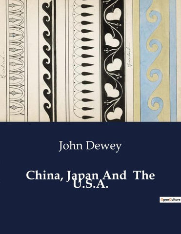 China, Japan And  The U.S.A.