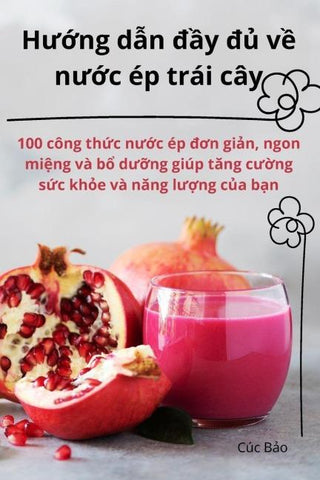 H¿¿ng d¿n ¿¿y ¿¿ v¿ n¿¿c ép trái cây