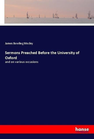 Sermons Preached Before the University of Oxford