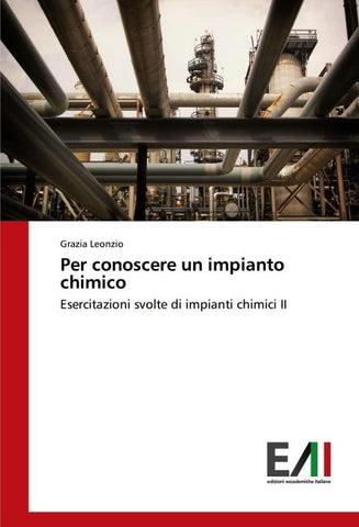 Per conoscere un impianto chimico