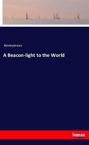 A Beacon-light to the World