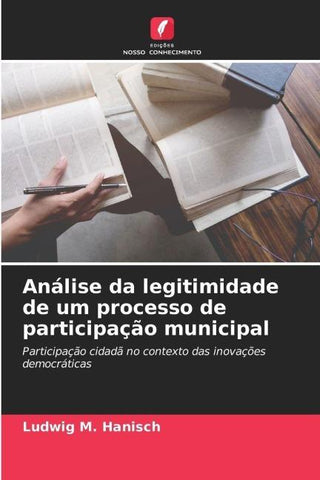 Análise da legitimidade de um processo de participação municipal