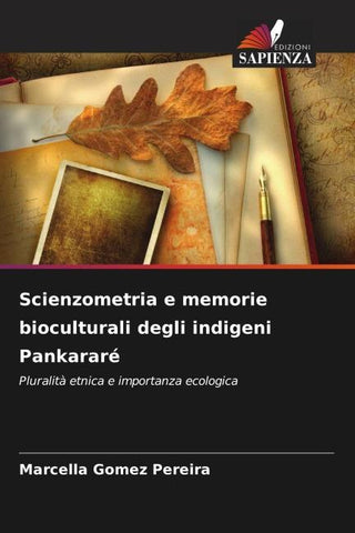 Scienzometria e memorie bioculturali degli indigeni Pankararé