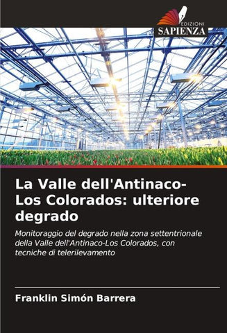La Valle dell'Antinaco-Los Colorados: ulteriore degrado