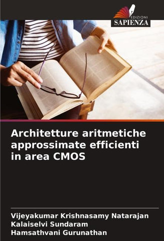 Architetture aritmetiche approssimate efficienti in area CMOS