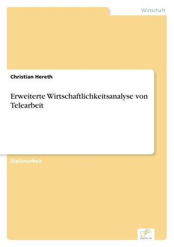 Erweiterte Wirtschaftlichkeitsanalyse von Telearbeit