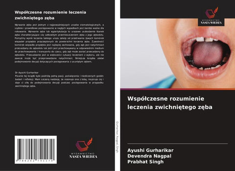Wspó¿czesne rozumienie leczenia zwichni¿tego z¿ba