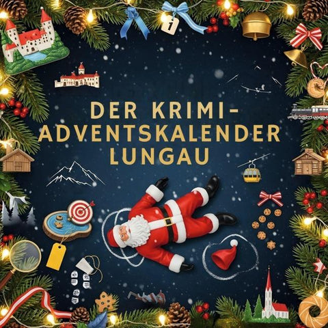 Der Krimi-Adventskalender Lungau