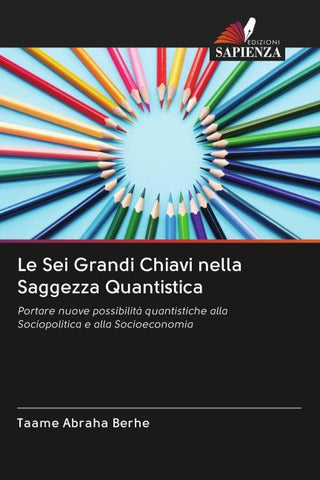 Le Sei Grandi Chiavi nella Saggezza Quantistica