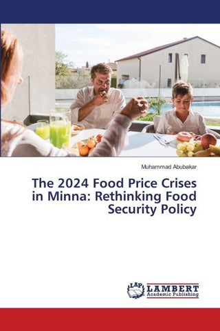 The 2024 Food Price Crises in Minna: Rethinking Food Security Policy