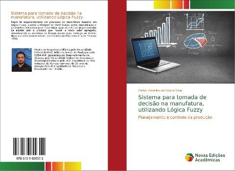 Sistema para tomada de decisão na manufatura, utilizando Lógica Fuzzy