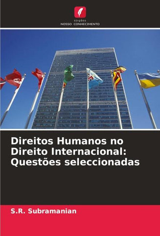 Direitos Humanos no Direito Internacional: Questões seleccionadas
