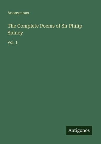 The Complete Poems of Sir Philip Sidney