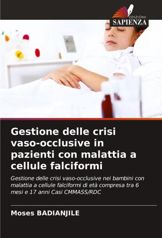 Gestione delle crisi vaso-occlusive in pazienti con malattia a cellule falciformi
