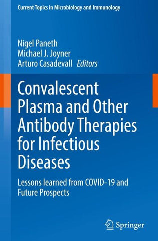 Convalescent Plasma and Other Antibody Therapies for Infectious Diseases
