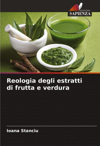 Reologia degli estratti di frutta e verdura