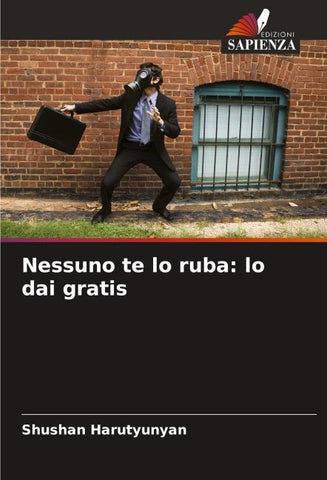 Nessuno te lo ruba: lo dai gratis