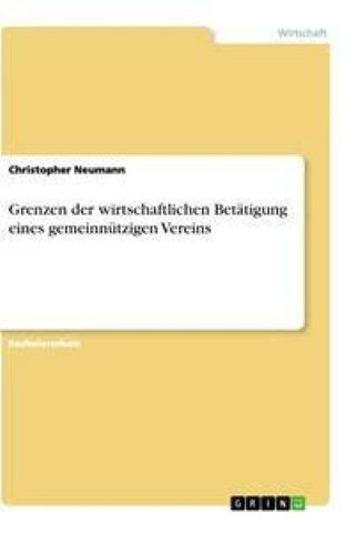 Grenzen der wirtschaftlichen Betätigung eines gemeinnützigen Vereins