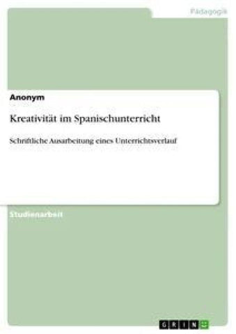 Kreativität im Spanischunterricht