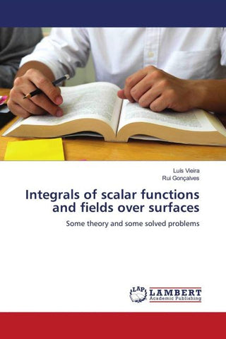 Integrals of scalar functions and fields over surfaces