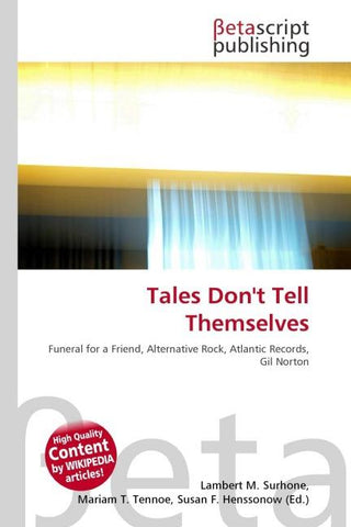 Tales Don't Tell Themselves