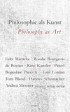 Philosophie als Kunst. Philosophy as Art