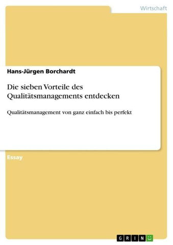 Die sieben Vorteile des Qualitätsmanagements entdecken