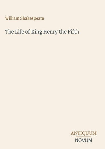The Life of King Henry the Fifth