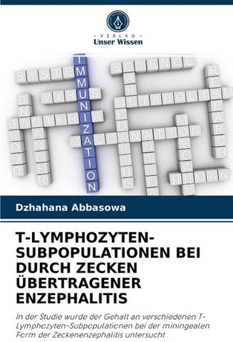 T-LYMPHOZYTEN-SUBPOPULATIONEN BEI DURCH ZECKEN ÜBERTRAGENER ENZEPHALITIS