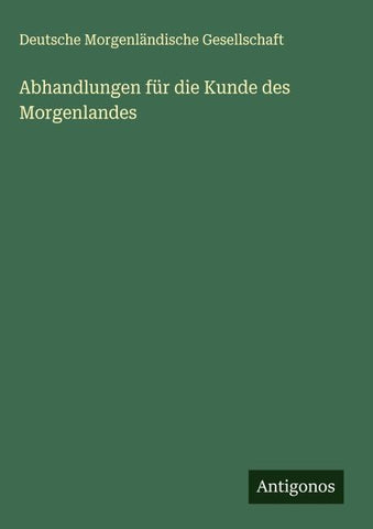 Abhandlungen für die Kunde des Morgenlandes