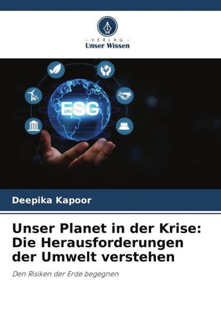 Unser Planet in der Krise: Die Herausforderungen der Umwelt verstehen