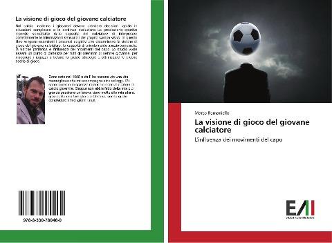 La visione di gioco del giovane calciatore