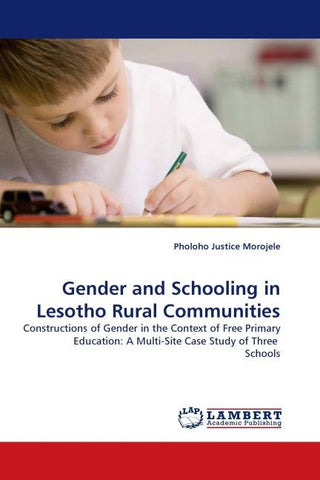 Gender and Schooling in Lesotho Rural Communities