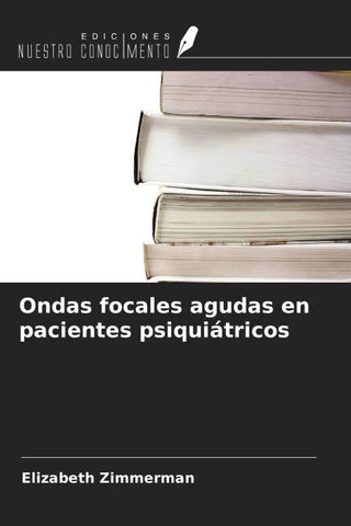 Ondas focales agudas en pacientes psiquiátricos
