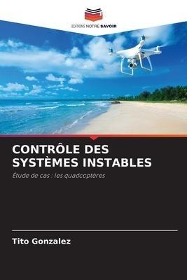 CONTRÔLE DES SYSTÈMES INSTABLES