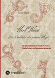 Herb Wicca - Die Rückkehr der grünen Magie