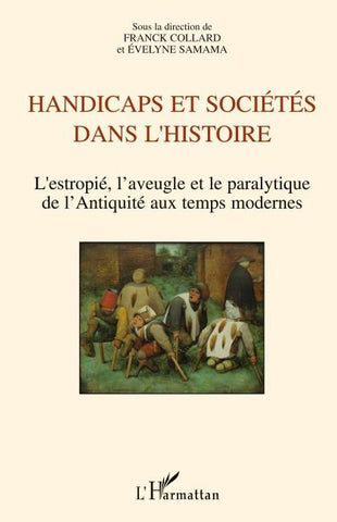 Handicaps et sociétés dans l'histoire