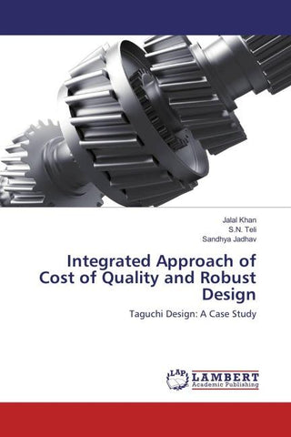 Integrated Approach of Cost of Quality and Robust Design