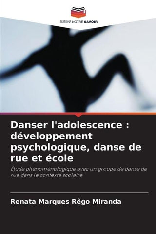 Danser l'adolescence : développement psychologique, danse de rue et école