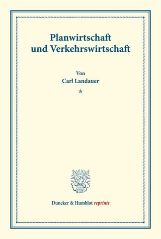 Planwirtschaft und Verkehrswirtschaft.
