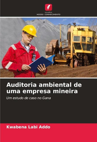 Auditoria ambiental de uma empresa mineira