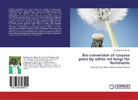 Bio-conversion of cassava peels by white rot fungi for Ruminants